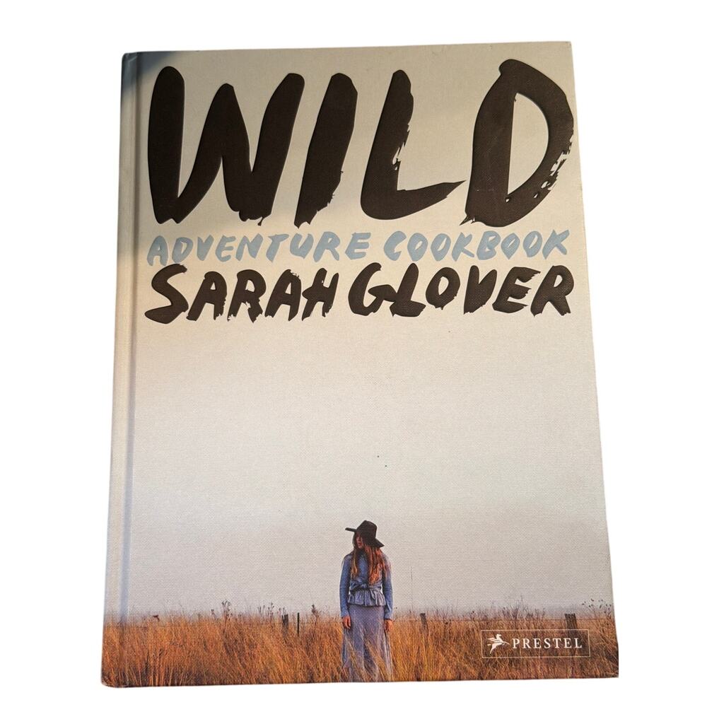 Wild Adventure Cookbook Sarah Glover Hardcover Prestel